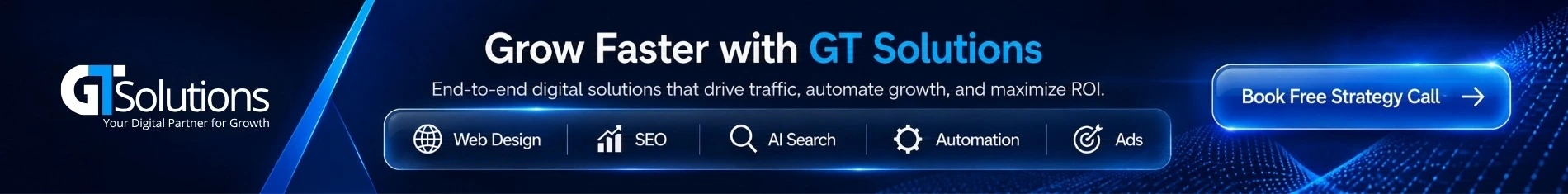 GT Solutions: Grow Faster with GT Solutions. End-to-end digital solutions covering web design, SEO, AI search, automation and ads. Book a free strategy call.